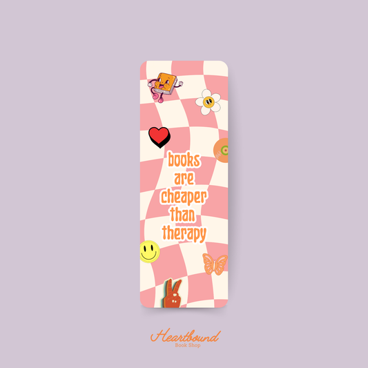 Books are Cheaper than Therapy Bookmark